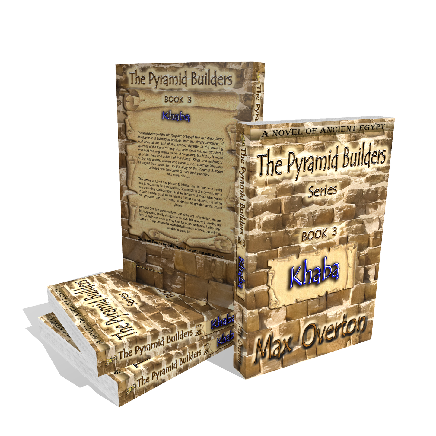 The Pyramid Builders, Book 3: Khaba by Max Overton