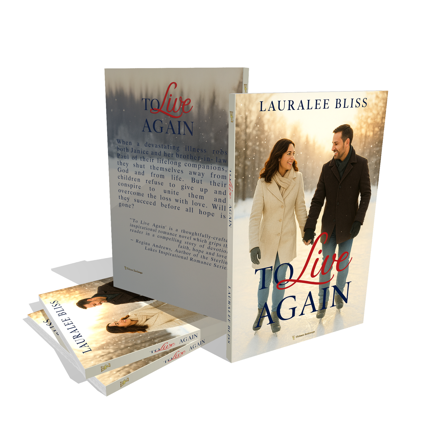 To Live Again by Lauralee Bliss