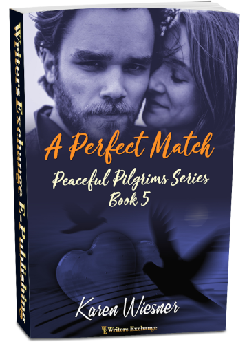 Peaceful Pilgrims Series, Book 5: A Perfect Match by Karen Wiesner