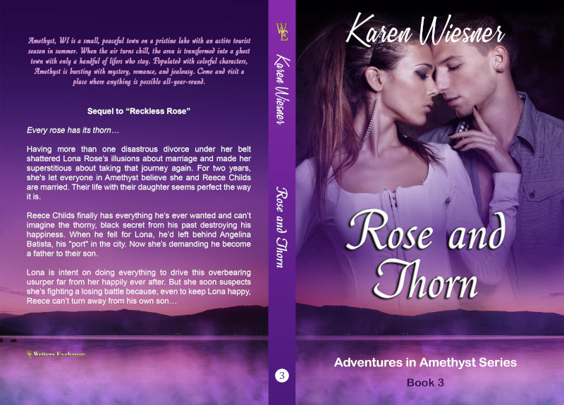Adventures in Amethyst Series, Book 3: Rose and Thorn by Karen Wiesner