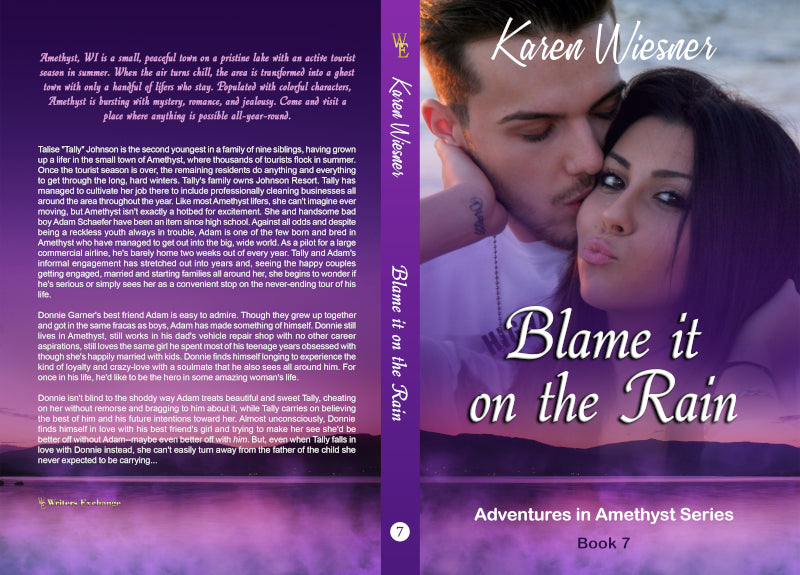 Adventures in Amethyst Series, Book 7: Blame it on the Rain by Karen Wiesner