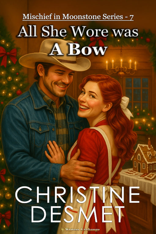 Mischief in Moonstone Series, Novella 7: All She Wore Was a Bow