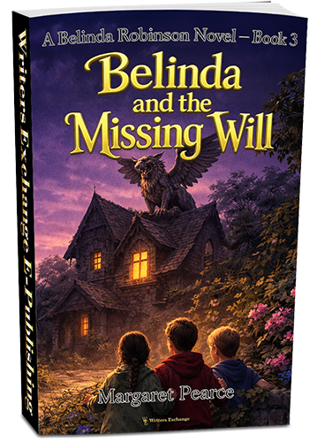 A Belinda Robinson Novel Series, Book 3: Belinda and the Missing Will by Margaret Pearce