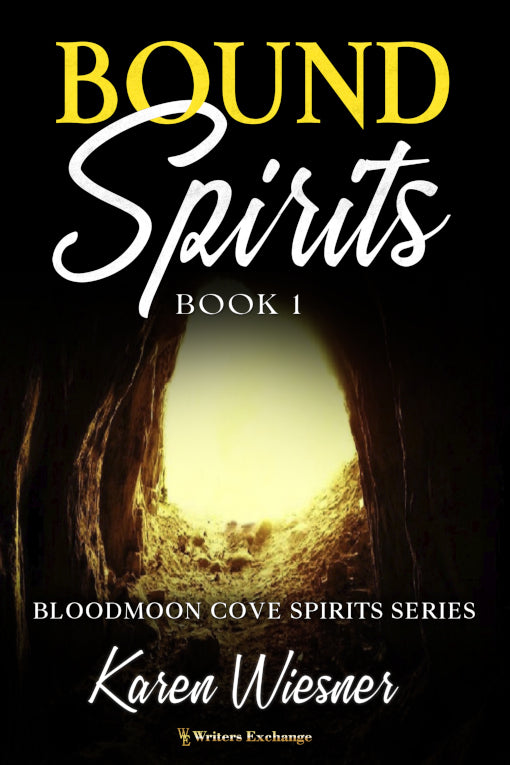 Bloodmoon Cove Spirits Series, Book 1: Bound Spirits by Karen Wiesner
