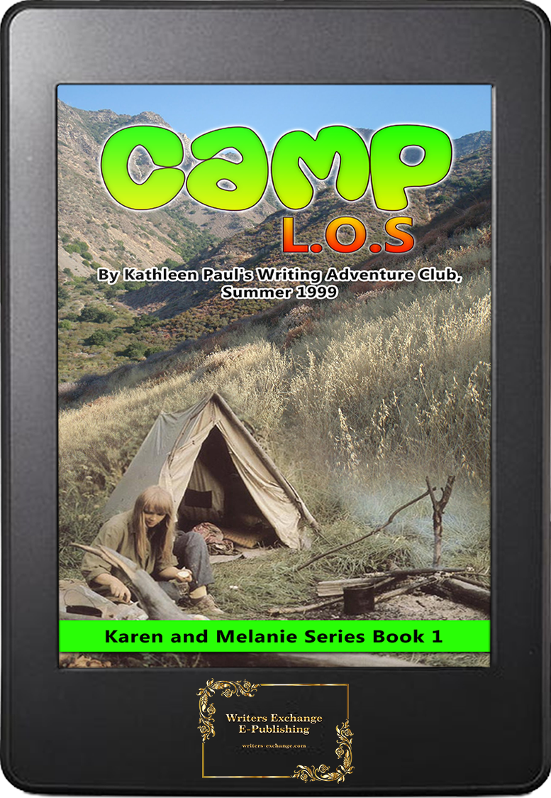Karen and Melanie Series, Book 1: Camp L.O.S. by Kathleen Paul