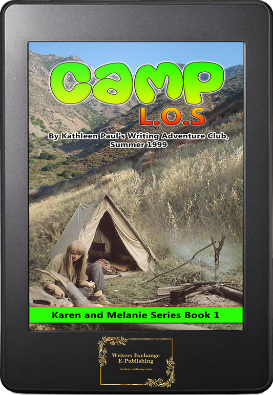 Karen and Melanie Series, Book 1: Camp L.O.S. by Kathleen Paul