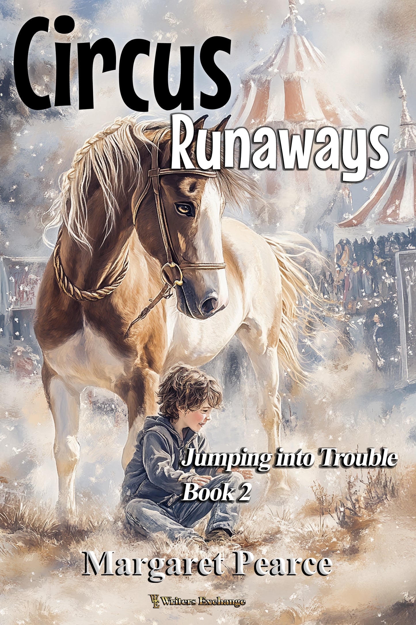 Jumping Into Trouble Series Book 2: Circus Runaways by Margaret Pearce