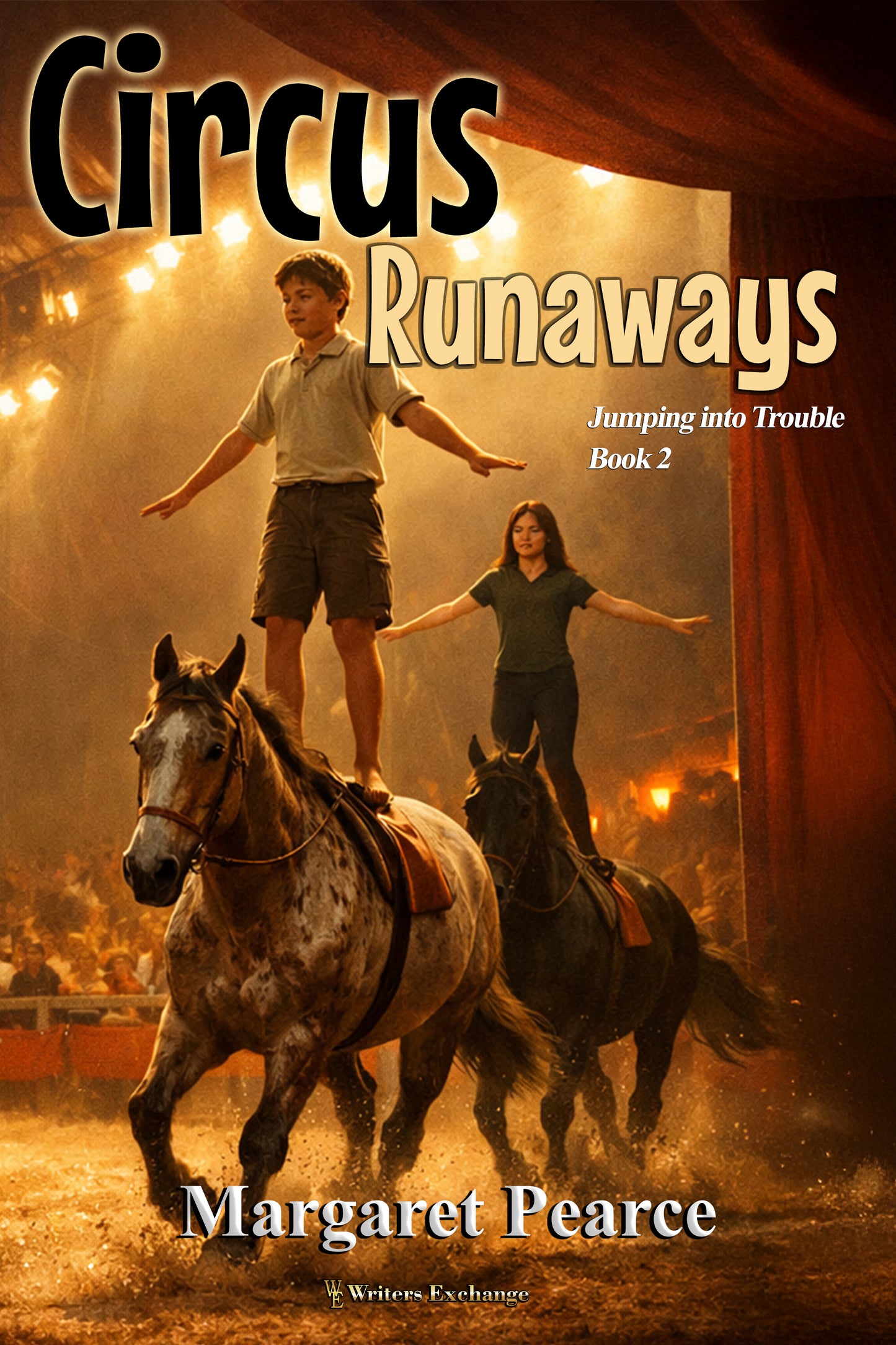 Jumping Into Trouble Series Book 2: Circus Runaways by Margaret Pearce