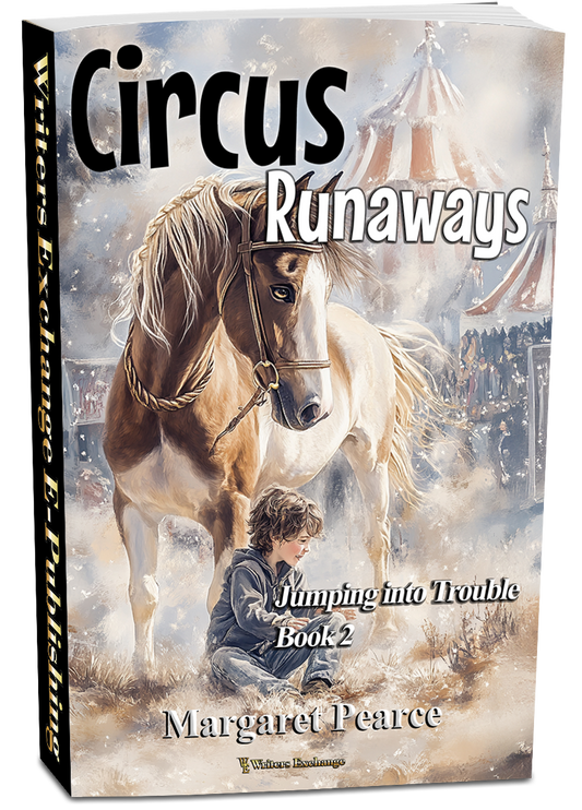 Jumping Into Trouble Series Book 2: Circus Runaways by Margaret Pearce