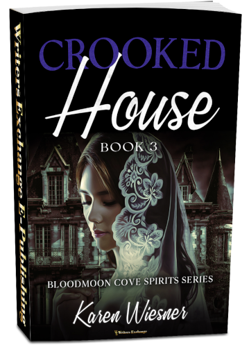 Bloodmoon Cove Spirits Series, Book 3: Crooked House by Karen Wiesner