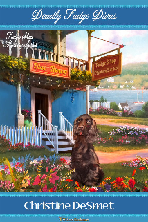 Fudge Shop Mystery Series: Deadly Fudge Divas by Christine Desmet