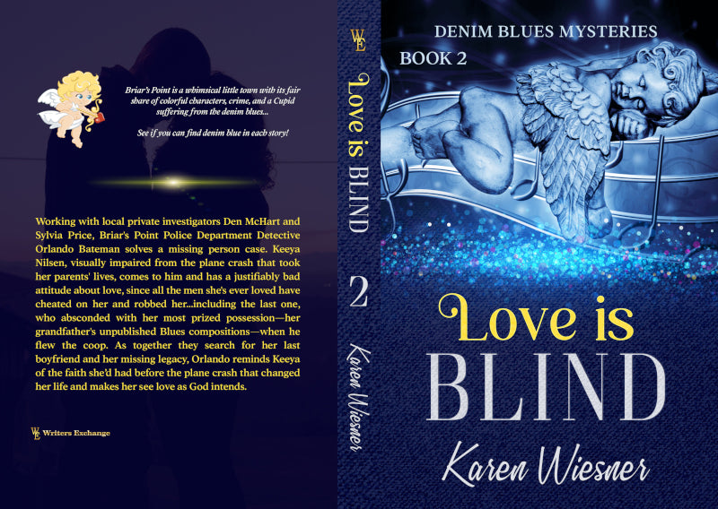 Denim Blues Mysteries, Book 2: Love is Blind by Karen Wiesner