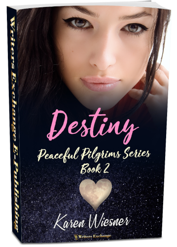 Peaceful Pilgrims Series, Book 2: Destiny by Karen Wiesner