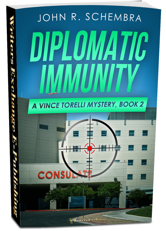 A Vince Torelli Mystery, Book 2: Diplomatic Immunity by John Schembra