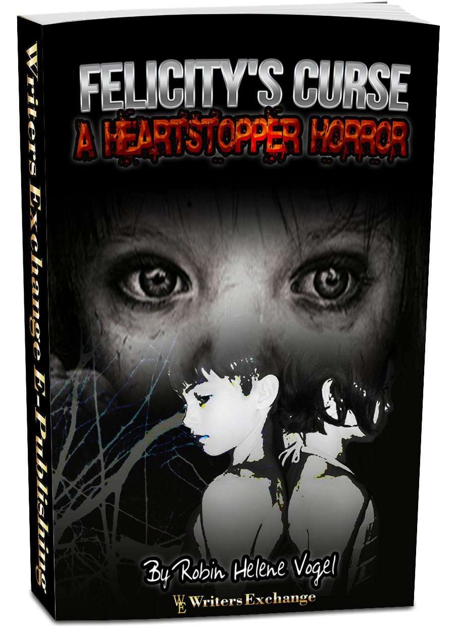 A Heartstopper Horror: Felicity's Curse by Robin Helene Vogel