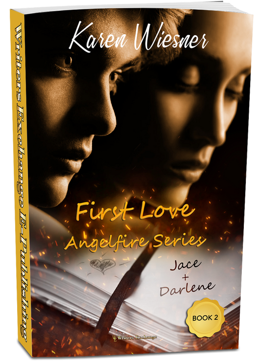 Angelfire Trilogy, Book 2: First Love by Karen Wiesner