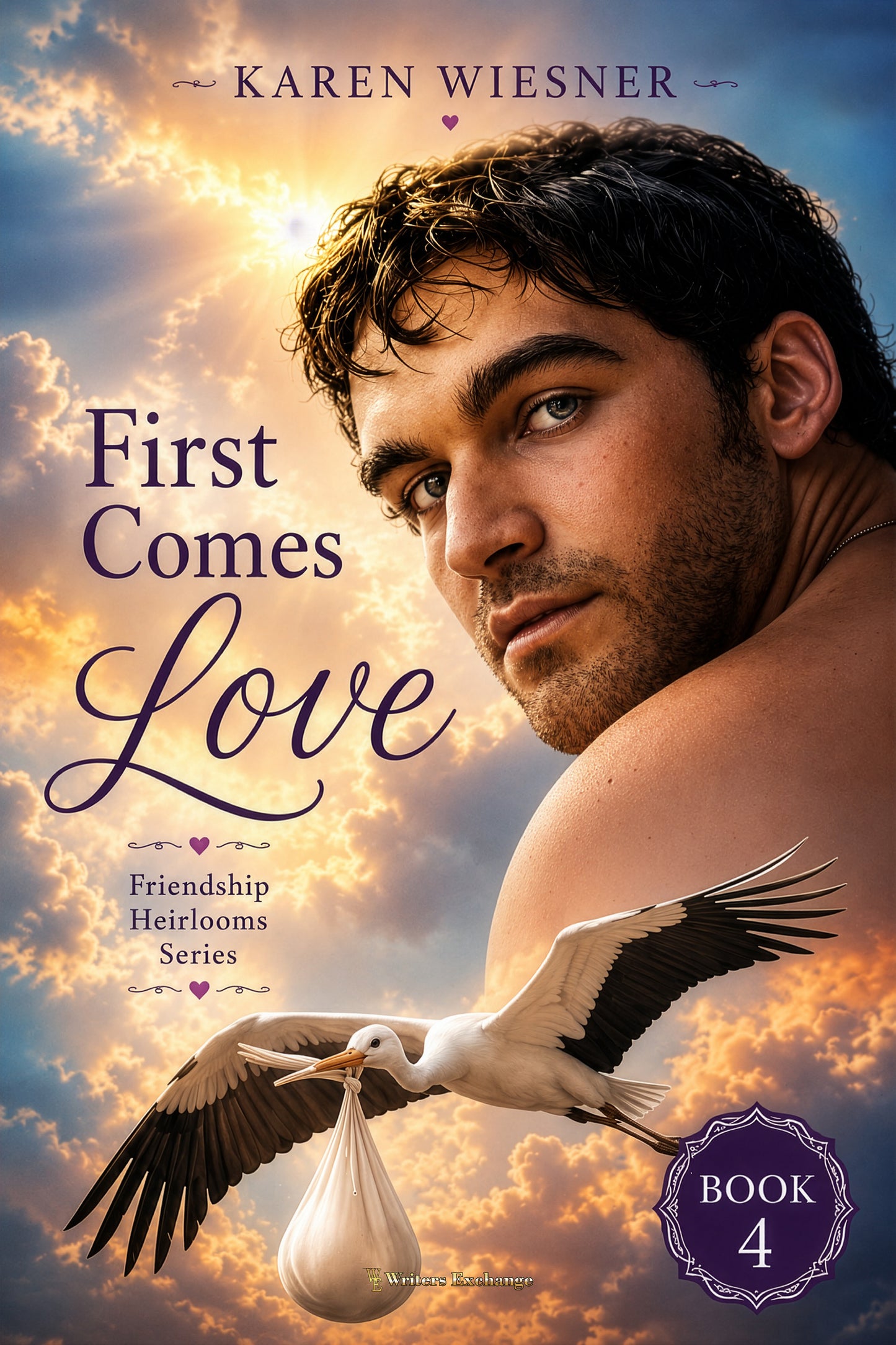 Friendship Heirlooms Series, Book 4: First Comes Love by Karen Wiesner