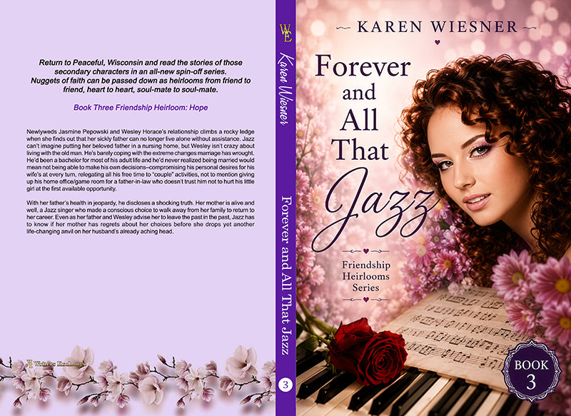 Friendship Heirlooms Series, Book 3: Forever and All That Jazz by Karen Wiesner