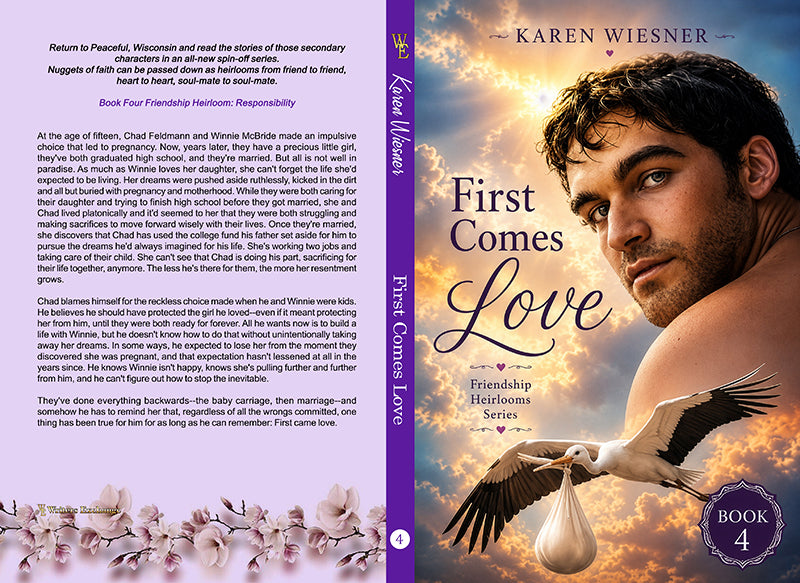 Friendship Heirlooms Series, Book 4: First Comes Love by Karen Wiesner