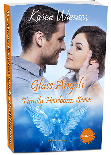 Family Heirlooms Series, Book 4: Glass Angels by Karen Wiesner
