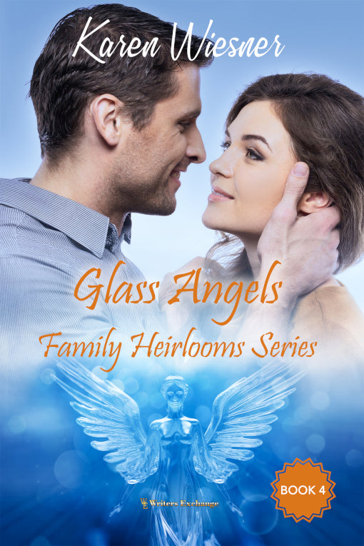 Family Heirlooms Series, Book 4: Glass Angels by Karen Wiesner