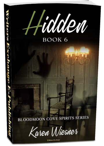 Bloodmoon Cove Spirits Series, Book 6: Hidden by Karen Wiesner
