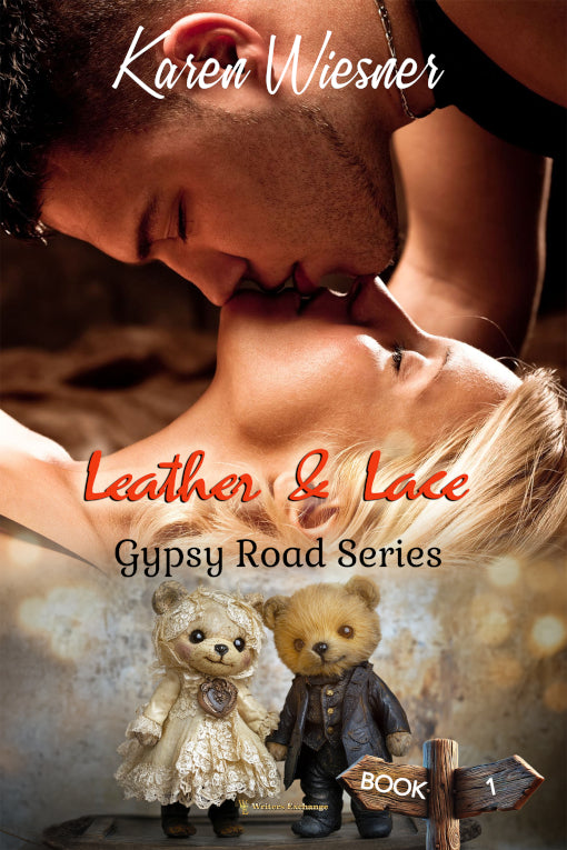 Gypsy Road Series, Book 1: Leather & Lace by Karen Wiesner
