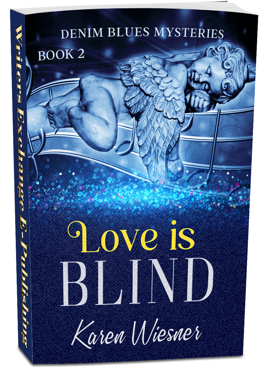 Denim Blues Mysteries, Book 2: Love is Blind by Karen Wiesner