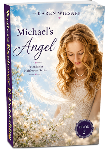 Friendship Heirlooms Series, Book 2: Michael's Angel by Karen Wiesner