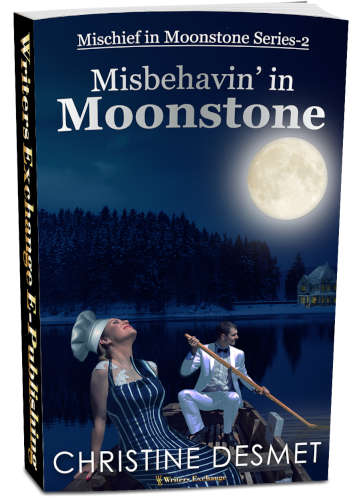 Mischief in Moonstone Series, Novella 2: Misbehavin' in Moonstone by Christine DeSmet