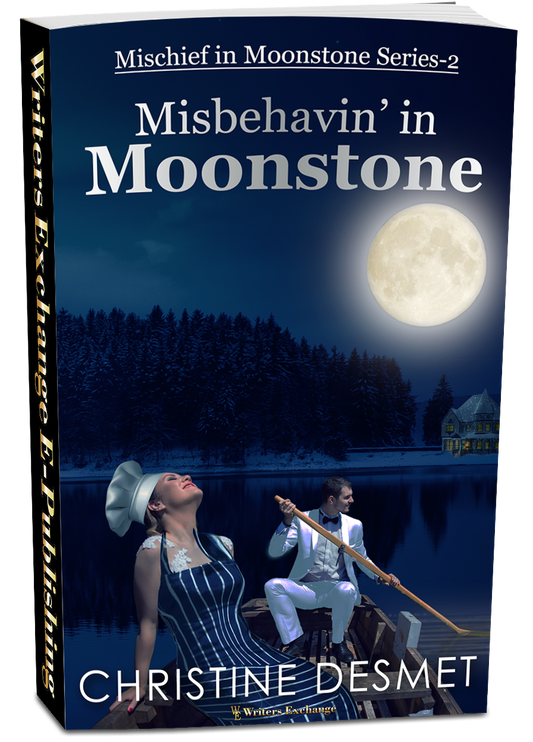Mischief in Moonstone Series, Novella 2: Misbehavin' in Moonstone by Christine DeSmet