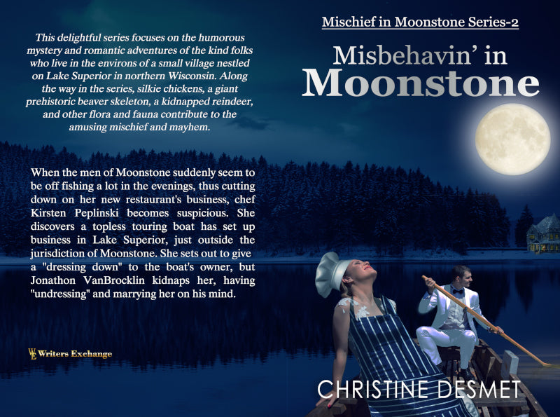 Mischief in Moonstone Series, Novella 2: Misbehavin' in Moonstone by Christine DeSmet