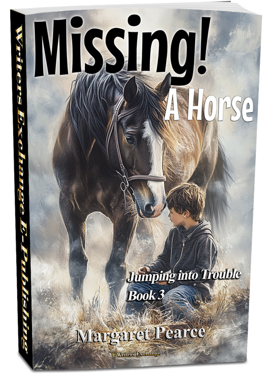 Jumping into Trouble Series Book 3: Missing! A Horse by Margaret Pearce