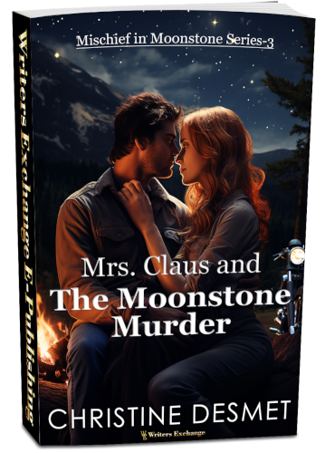 Mischief in Moonstone Series, Novella 3: Mrs Claus and the Moonstone Murder by Christine DeSmet