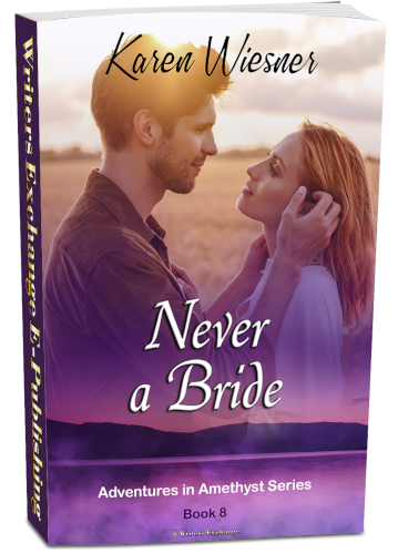 Adventures in Amethyst Series, Book 8: Never a Bride by Karen Wiesner