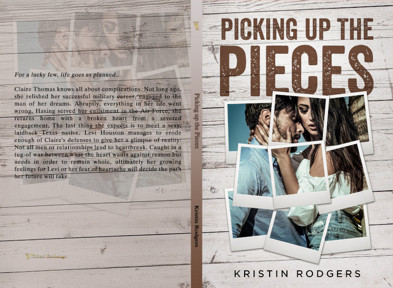 Picking up the Pieces by Kristin Rodgers