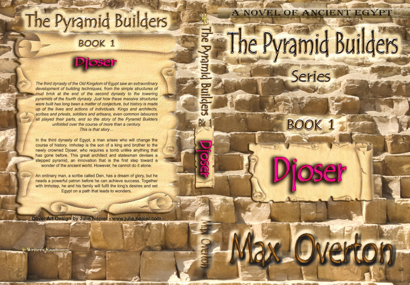 The Pyramid Builders, Book 1: Djoser by Max Overton