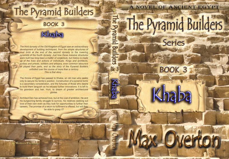 The Pyramid Builders, Book 3: Khaba by Max Overton