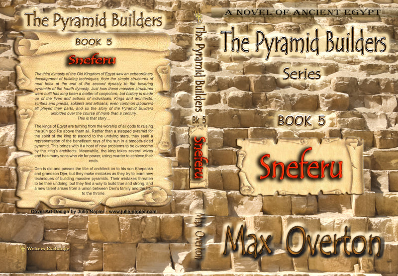 The Pyramid Builders, Book 5: Sneferu by Max Overton
