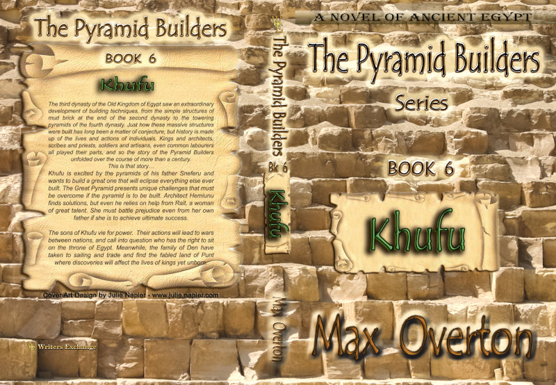 The Pyramid Builders, Book 6: Khufu by Max Overton