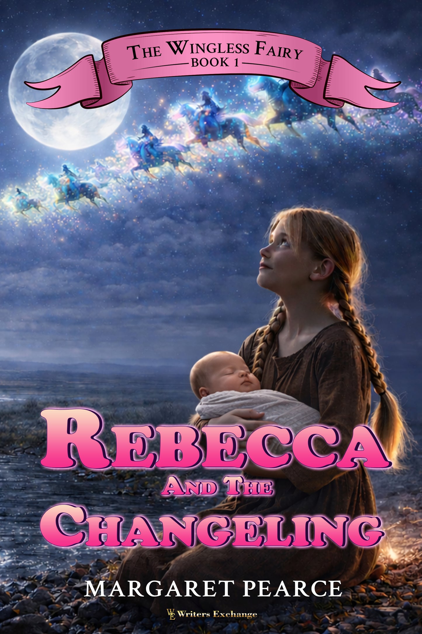 The Wingless Fairy Series Book 1: Rebecca and the Changeling by Margaret Pearce