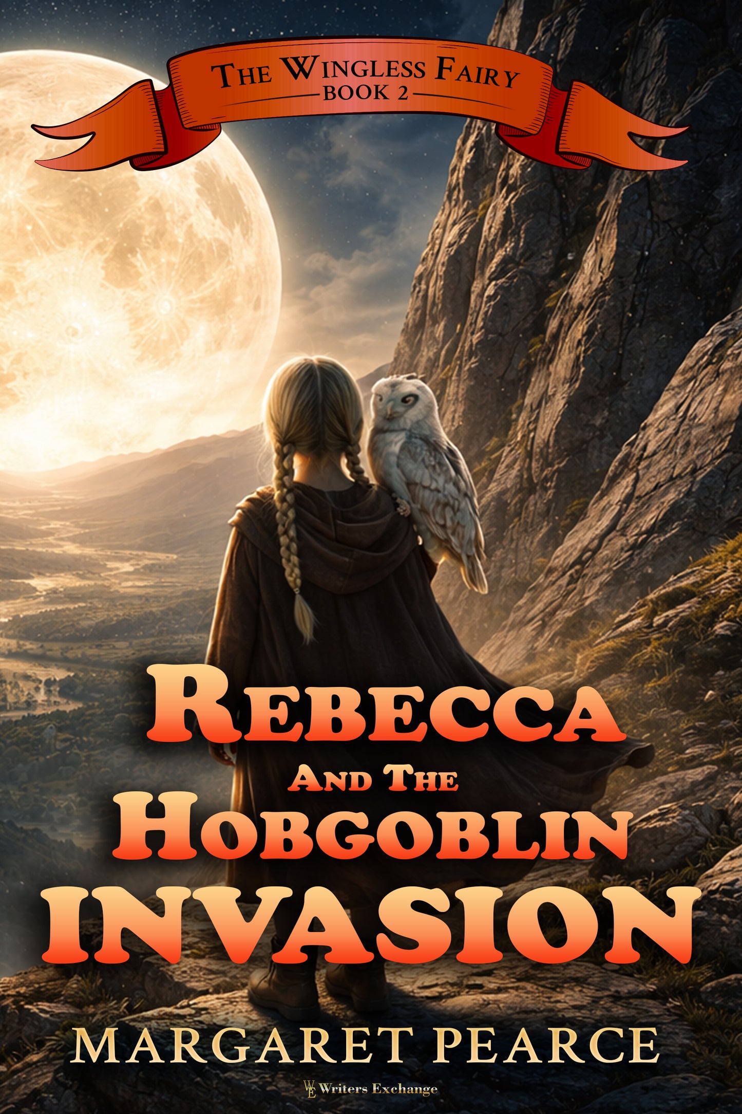 The Wingless Fairy Series Book 2: Rebecca and the Hobgoblin Invasion by Margaret Pearce