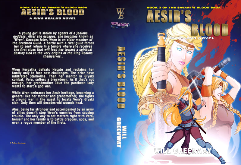 A Ring Realms Novel: Savant's Blood Saga, Book 3: Aesir's Blood by Will Greenway