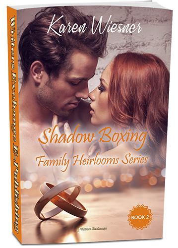 Family Heirlooms Series, Book 2: Shadow Boxing by Karen Wiesner