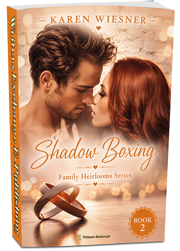 Family Heirlooms Series, Book 2: Shadow Boxing by Karen Wiesner