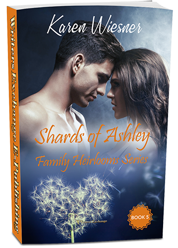 Family Heirlooms Series, Book 5: Shards of Ashley by Karen Wiesner