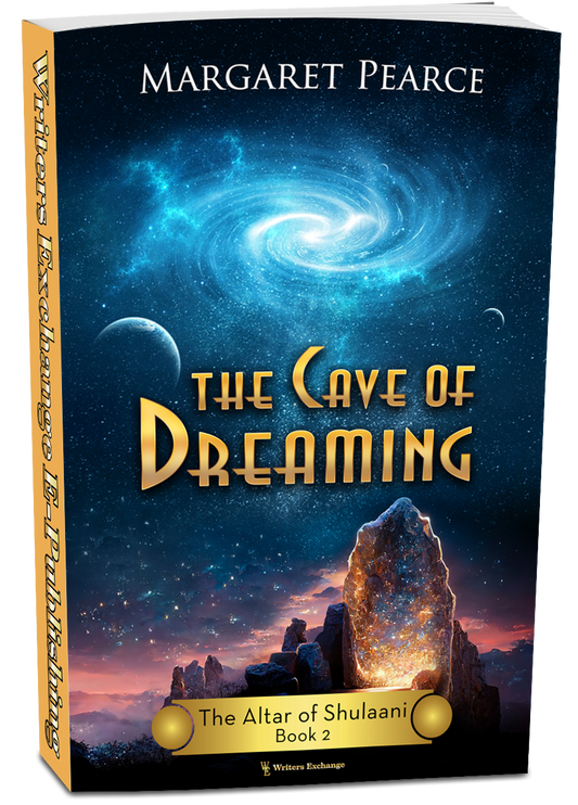 The Altar of Shulaani Series, Book 2: The Cave of Dreaming by Margaret Pearce