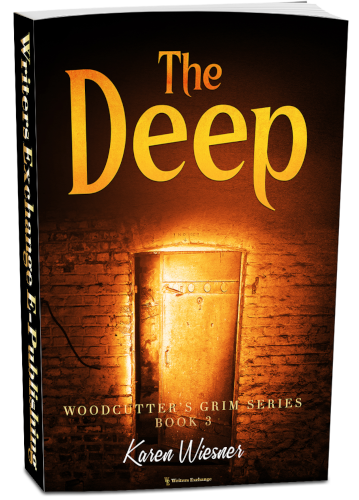 Woodcutter's Grim Series, Book 3: The Deep by Karen Wiesner