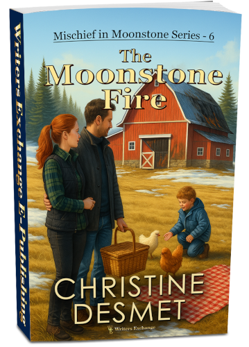 Mischief in Moonstone Series, Novella 6: The Moonstone Fire by Christine DeSmet