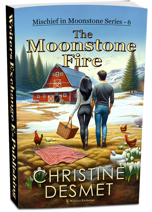 Mischief in Moonstone Series, Novella 6: The Moonstone Fire by Christine DeSmet